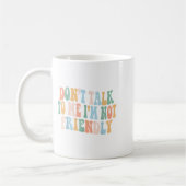 Groovy praat niet met me, ik ben niet vriendelijk koffiemok (Links)