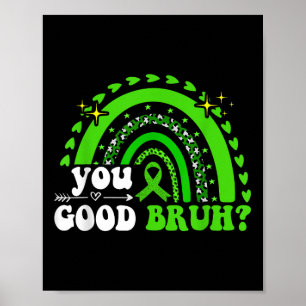 Groovy Rainbow You Good Burh Geestelijke Gezondhei Poster