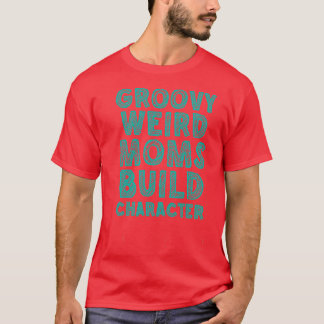 groovy rare moeders maken karakter 243 t-shirt