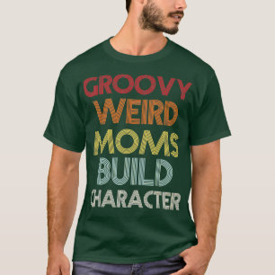 groovy rare moeders maken karakter 245 t-shirt