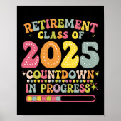 Groovy Retirement Cl Of 2025 Teacher Countdown Loa Poster (Voorkant)