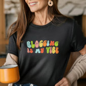 Groovy Retro bloggen is mijn vibe, blog, blogger T-shirt