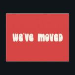 Groovy Retro Bright Red Mod Verplaatst Nieuw Adres Briefkaart<br><div class="desc">Modern We hebben het nieuwe Home Moving Announcement Briefkaart verplaatst in Bright Red</div>