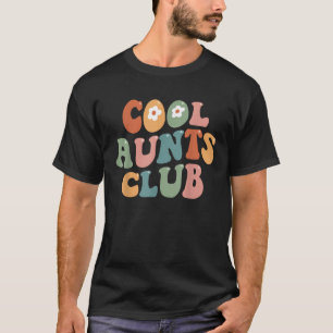 Groovy Retro Cool Tantes Club Grappige Tante Moede T-shirt