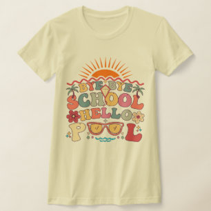 Groovy Retro Design Vaarwel School Hallo Zwembad C T-shirt