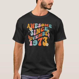 Groovy Retro Geweldige sinds 1973 49 jaar oud 49e T-shirt