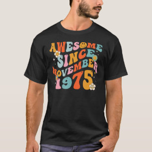 Groovy Retro Geweldige sinds 1975 47 jaar oud 47e T-shirt