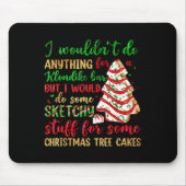 Groovy Retro I'd Do Sketchy Stuff For Christmas Tr Muismat (Voorkant)
