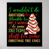 Groovy Retro I'd Do Sketchy Stuff For Christmas Tr Poster (Voorkant)