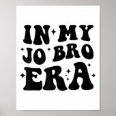 Groovy Retro In My Jo Bro Era Funny Womens Mens Poster (Voorkant)