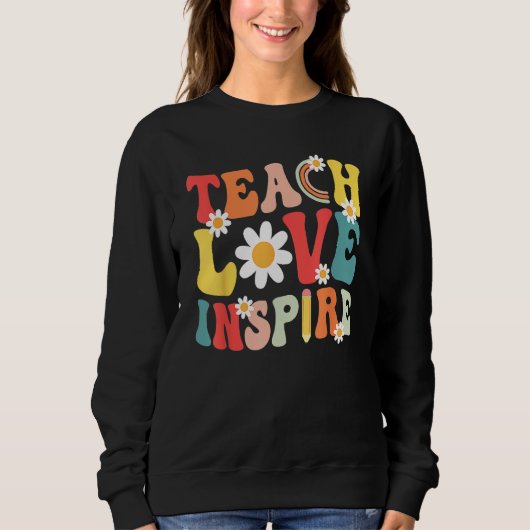 Groovy Retro Teach Love Inspire Back To School Tea Trui (Voorkant)