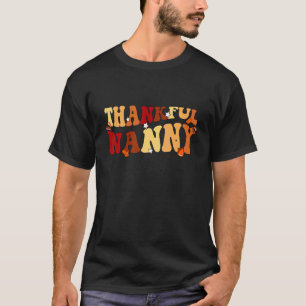 Groovy Retro Thankful Nanny Thanksgiving F T-shirt