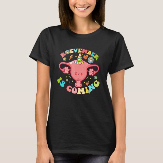 Groovy Roevember Is Coming Uterus Pro Choice Femin T-shirt (Voorkant)