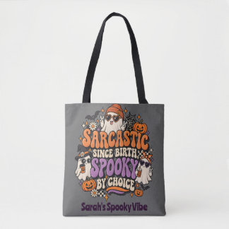 Groovy Sarcasitisch Van Geboorte Spoky Door Keuze Tote Bag
