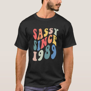 Groovy Sassy Sinds 1989 1989 Vrouwen Verjaardagsf T-shirt