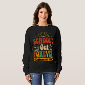 Groovy School s Out Forever Retired Teacher Retire Trui (Voorkant volledig)