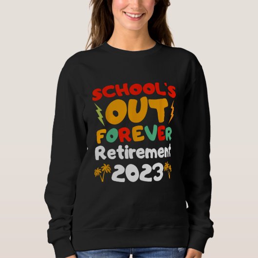 Groovy School s Out Forever Retirement Teacher Ret Trui (Voorkant)