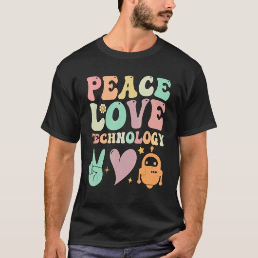 Groovy School Teachers Peace Love Technology Robo T-shirt (Voorkant)