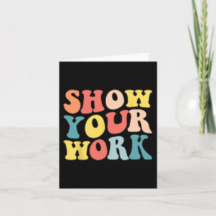 Groovy Show Uw Werk Leuk Wiskunde Leraar Waarderin Kaart