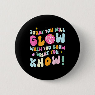 Groovy Show Wat je weet Test Testing Day Teacher Ronde Button 5,7 Cm