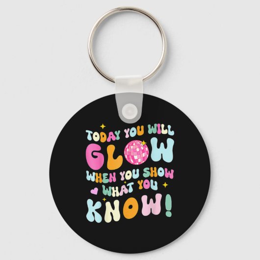 Groovy Show Wat je weet Test Testing Day Teacher Sleutelhanger (Voorkant)