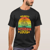 Groovy Since September 1975 47 Retro Birthday Part T-shirt (Voorkant)