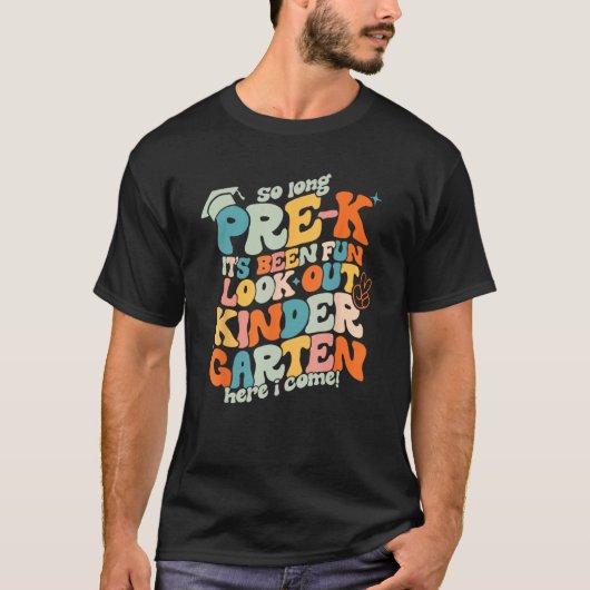 Groovy So Long Pre K Kindergarten Here I Come Grad T-shirt (Voorkant)