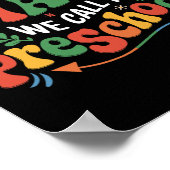 Groovy Some Call It Chaos We Call It Preschool Tea Poster (Hoek)