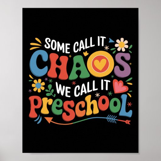 Groovy Some Call It Chaos We Call It Preschool Tea Poster (Voorkant)