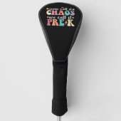 Groovy, sommigen noemen het chaos, wij noemen het  golfheadcover (Voorkant)
