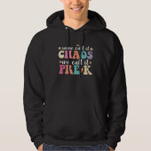 Groovy, sommigen noemen het chaos, wij noemen het  hoodie (Voorkant)