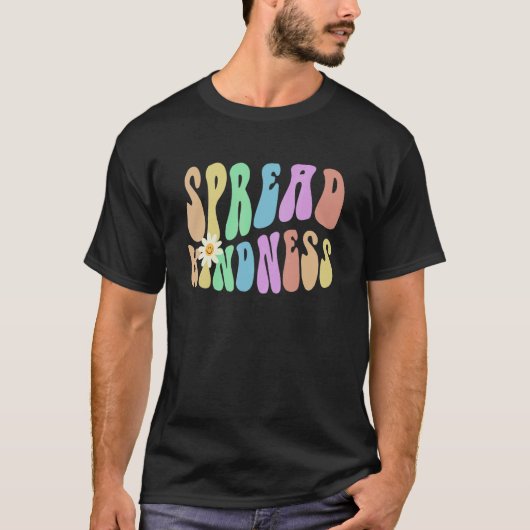 Groovy SPREAD KINDNESS Retro Stop Bullying Choose  T-shirt (Voorkant)