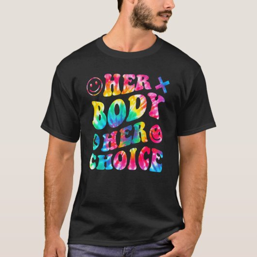 Groovy Stijl Haar lichaam Haar keuze voor vrouwenr T-shirt (Voorkant)