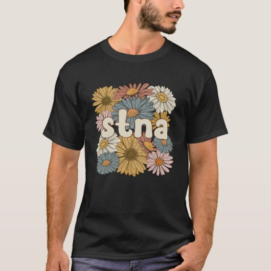 Groovy STNA State Tests Nursing Assistant Flowers T-shirt (Voorkant)