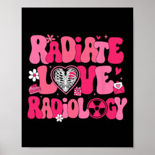 Groovy Stralende Liefde Radiologie Röntgenlaborant Poster