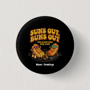 Groovy Suns Out Buns Out Achtertuin BBQ Club Grapp Ronde Button 3,2 Cm