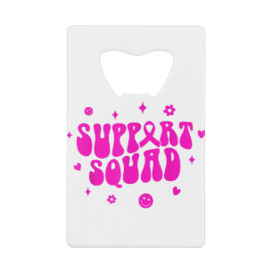 Groovy Support Squad Breast Cancer Bewustheid Wij Creditkaart Flessenopener