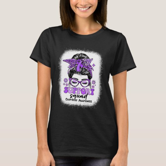 Groovy Support Squad Messy Bun Overdose Awareness T-shirt (Voorkant)