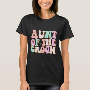 Groovy tante van de bruidegom huwelijksfeest Tante T-shirt
