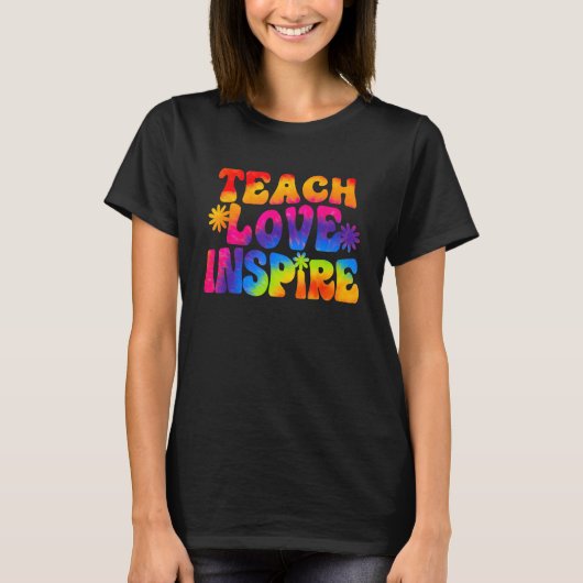 Groovy Teach Love Inspire Tie Dye Back To School T T-shirt (Voorkant)