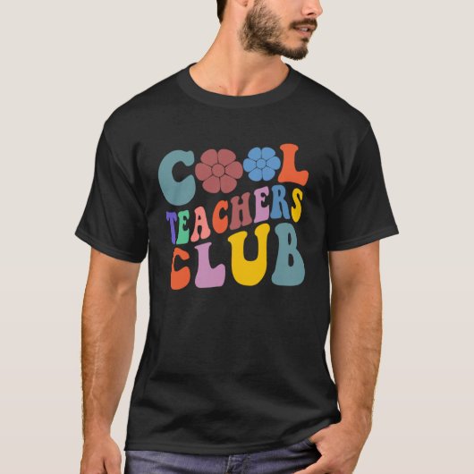 Groovy Teacher Cool Teacher Club School Teaching W T-shirt (Voorkant)