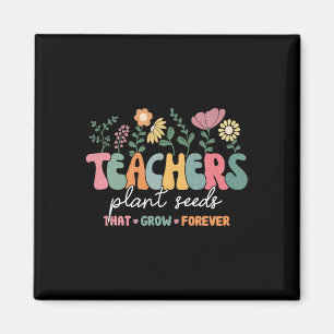 Groovy Teachers Plant zaden die voor altijd terug  Magneet