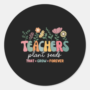 Groovy Teachers Plant zaden die voor altijd terug  Ronde Sticker