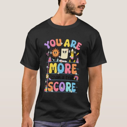 Groovy Testing Day Leraar Je Bent Meer Dan Een Tes T-shirt (Voorkant)