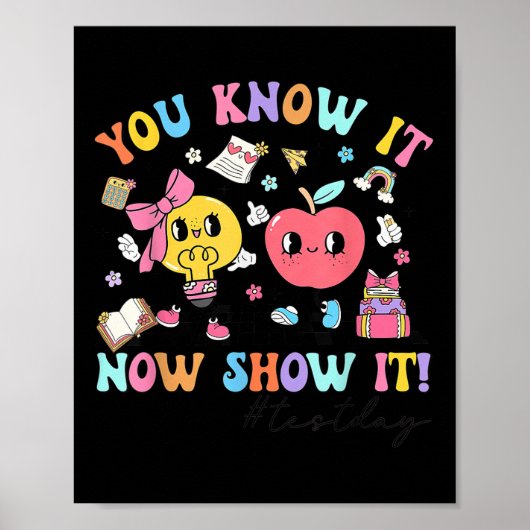 Groovy Testing Day Teacher T-shirt You Know It Now Poster (Voorkant)
