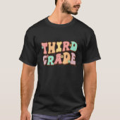 Groovy Third Grade Student 3rd Grade Teacher Back  T-shirt (Voorkant)