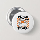 Groovy Trick of Teach Ghost Teacher Halloween Ronde Button 5,7 Cm (Voorkant /achterkant)