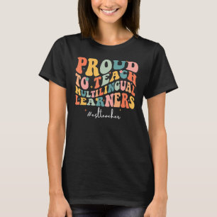Groovy trots om meertalige lerenden te leren ESL T-shirt