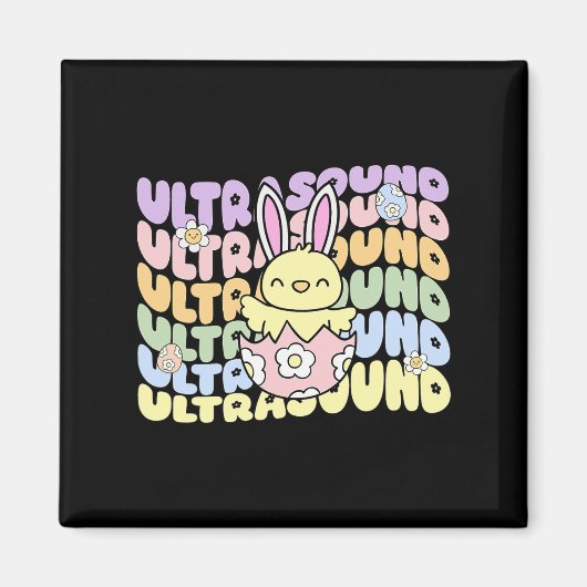 Groovy Ultrasound Tech Bunny Chick Eieren Pasen Zo Magneet (Voorkant)
