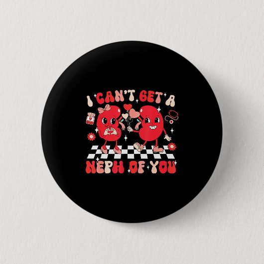 Groovy Valentijnsdag Nierdialyse Tech Ik Kan Geen Ronde Button 5,7 Cm (Voorkant)